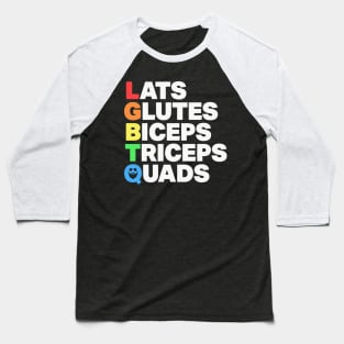 Lats Glutes Biceps Triceps Quads Lgbtq Baseball T-Shirt